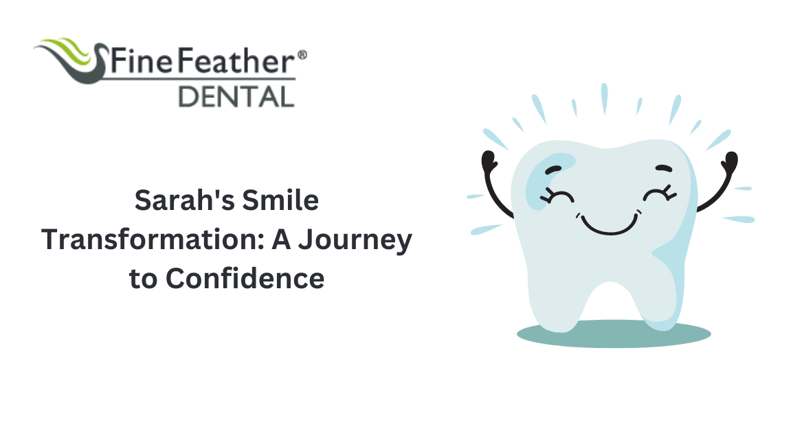 Sarah’s Smile Transformation: A Journey to Confidence